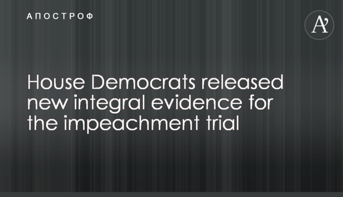 House Democrats released new integral evidence for the impeachment trial